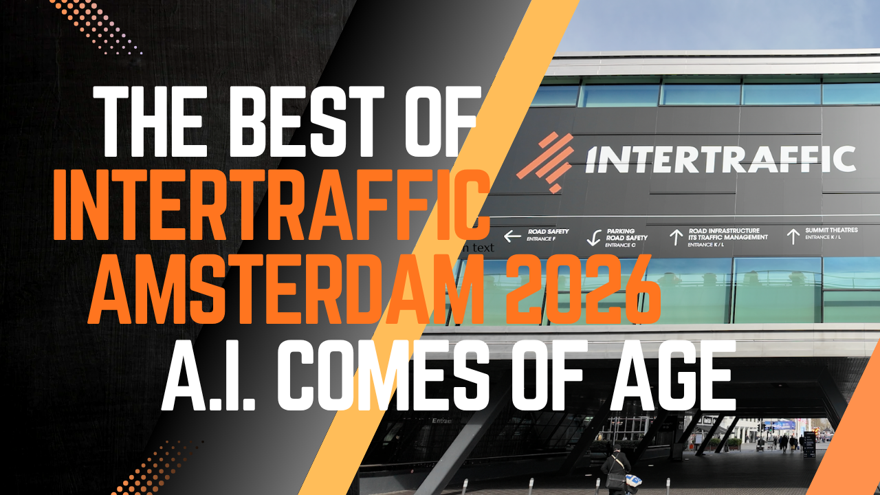 INTERTRAFFIC VIDEO: The best of Amsterdam 2026 – AI comes of age